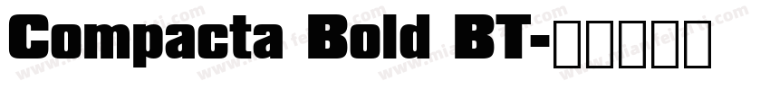 Compacta Bold BT字体转换